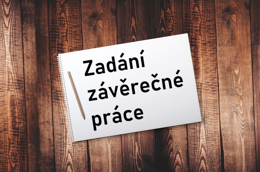 Termíny a postup pro zadání závěrečné práce (+ jazyk práce!)