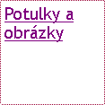 Textov pole: Potulky a obrzky